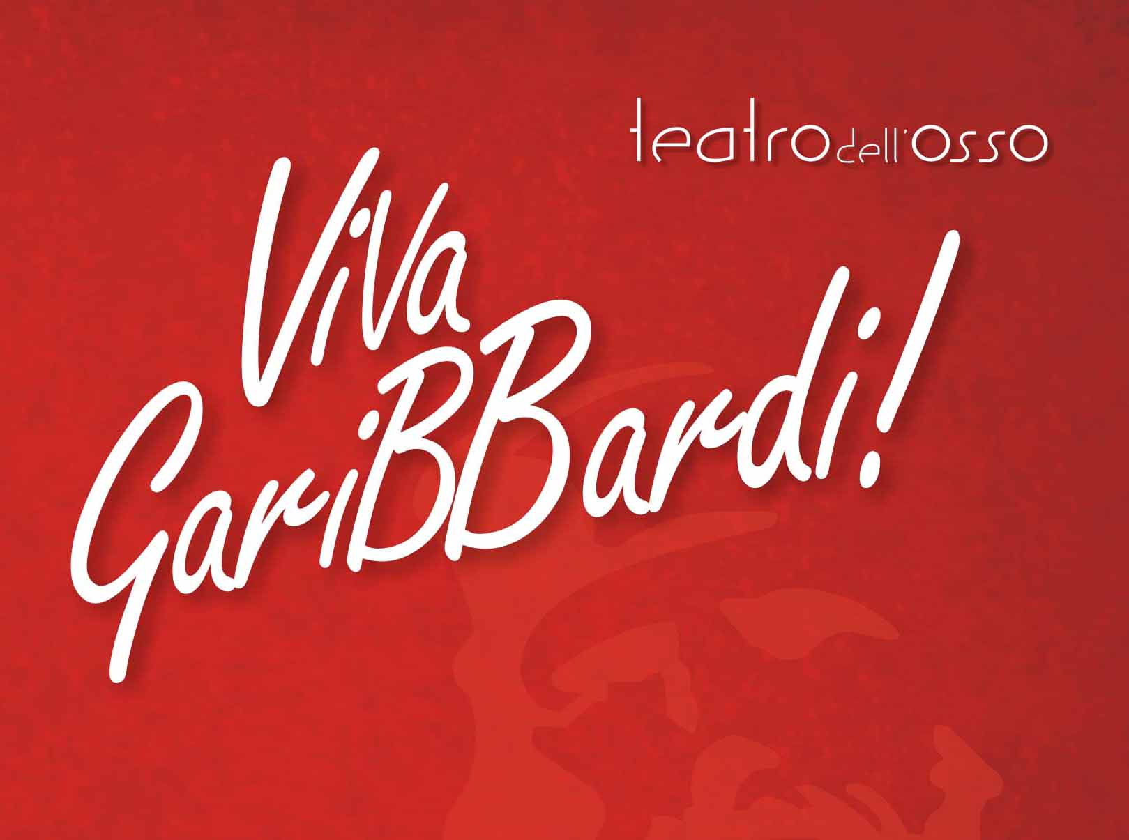 Al Teatro del Fuoco di Foggia con “Viva Garibbardi!”